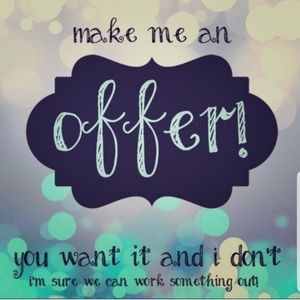 Make an offer on anything :)